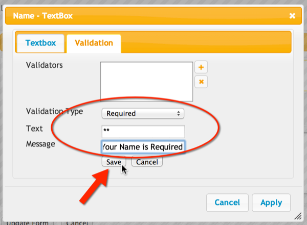 Select the Required Validator Type and fill in the Text and Error Message fields